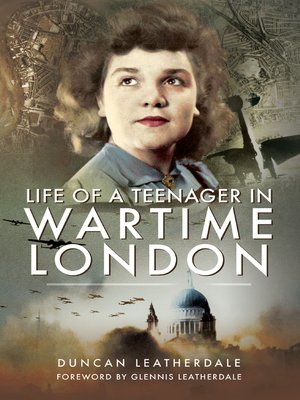 cover image of Life of a Teenager in Wartime London